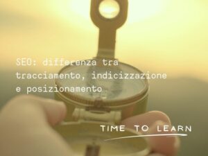 SEO: differenza tra tracciamento, indicizzazione WEB E posizionamento INTERNET