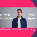 Scegliere fra Sito web fai-da-te o agenzia web